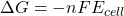 \Delta G=-nFE_{cell}