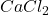 CaCl_2