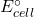 E^\circ_{cell}
