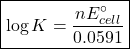 \boxed{\log K=\frac{nE^\circ_{cell}}{0.0591}}