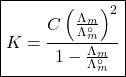 \boxed{K=\frac{C\left(\frac{\Lambda_m}{\Lambda_m^\circ}\right)^2}{1-\frac{\Lambda_m}{\Lambda_m^\circ}}}