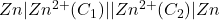 Zn|Zn^{2+}(C_1)||Zn^{2+}(C_2)|Zn
