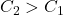 C_2>C_1