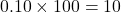 0.10\times100=10%