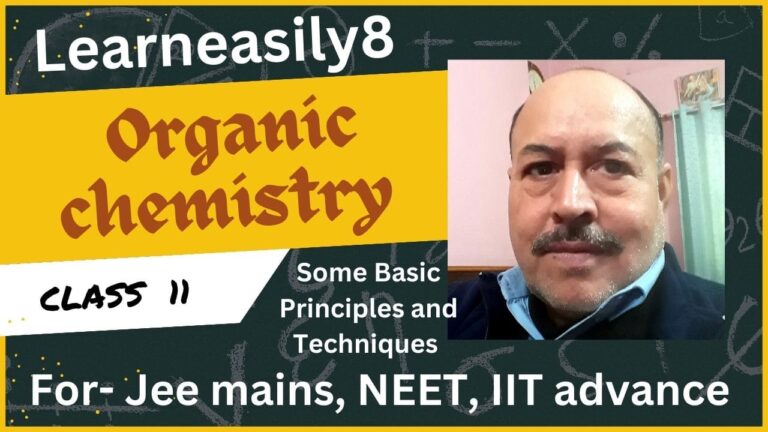 11th Organic Chemistry: Notes Some Basic Principles and Techniques