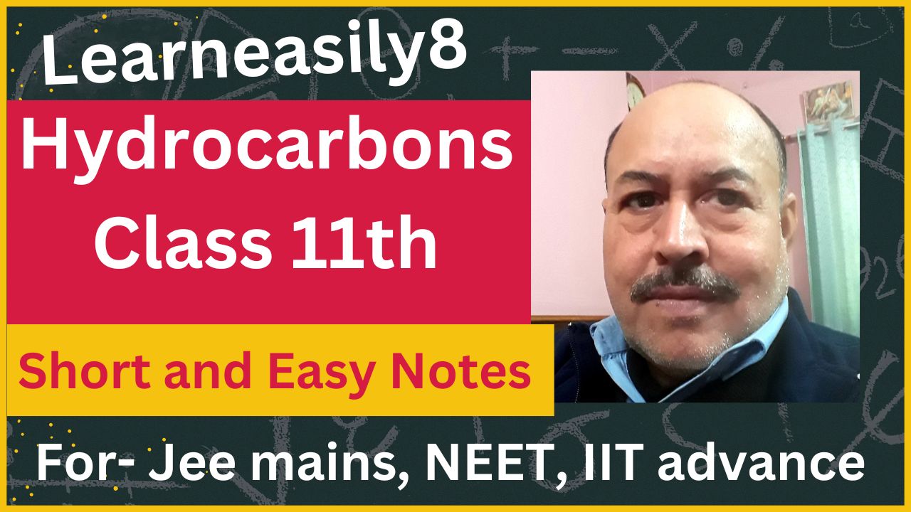 Hydrocarbons Class 11: Short and Easy Notes