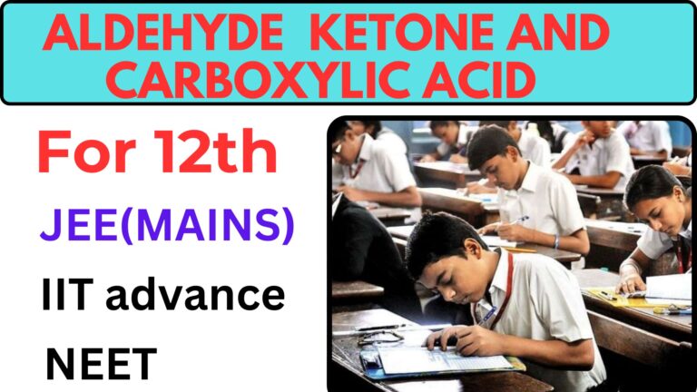 Aldehydes Ketones and Carboxylic Acid: Short and Easy Notes for Class 12th