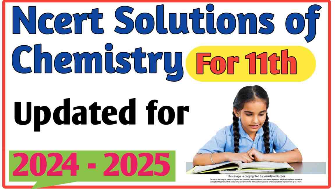 Ncert Solutions of Chemistry for Class 11: Updated for 2024 - 2025