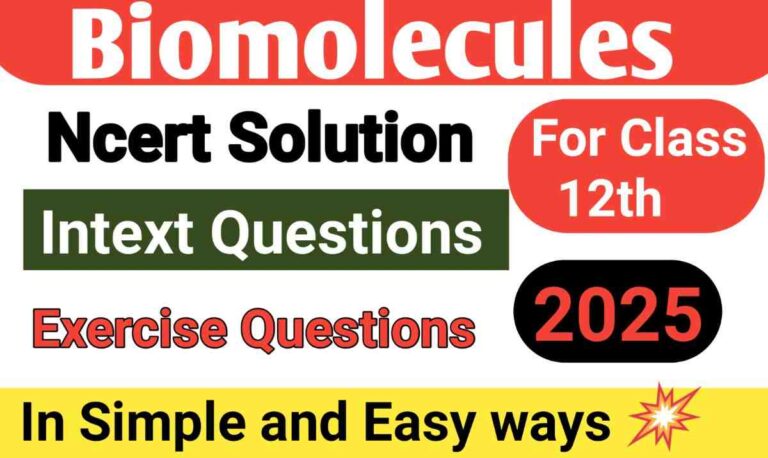 Ncert solution of Biomolecules: Free Pdf Download Class 12th