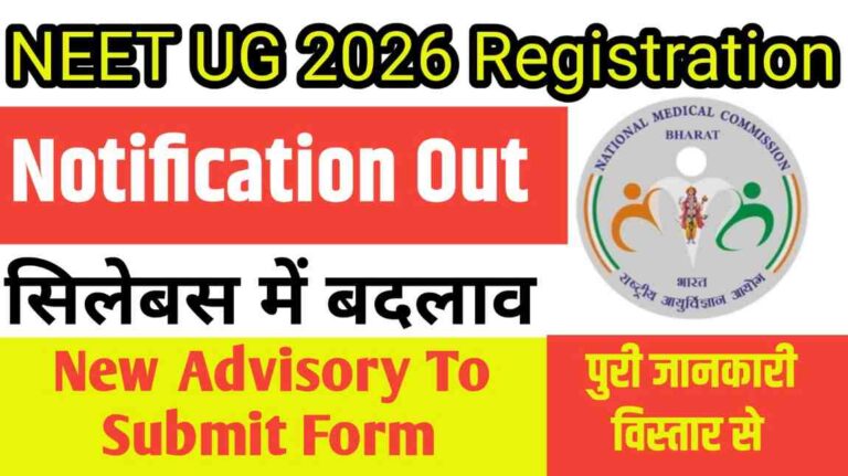 NEET UG 2026 Registration : Notification Out, New Advisory To Submit Form And Syllabus. .